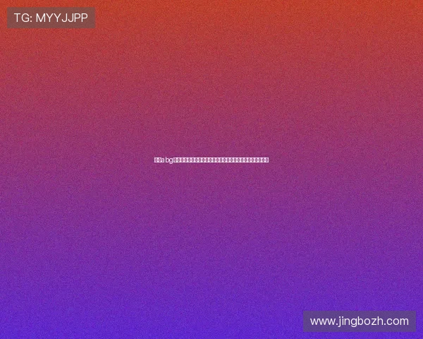 欧博abg集团娱乐平台最新游戏上线，丰富多样的娱乐内容等你来体验